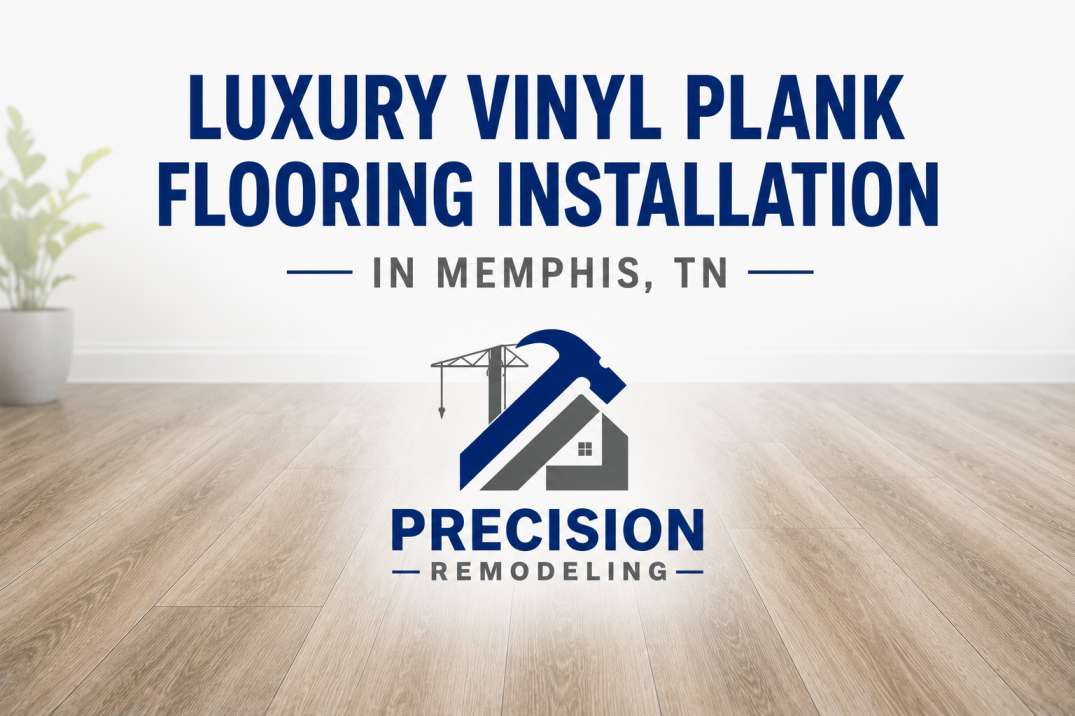 Luxury Vinyl Plank Flooring Installation in Memphis, TN (2026 Guide)